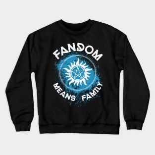 Fandom Means Family Crewneck Sweatshirt
